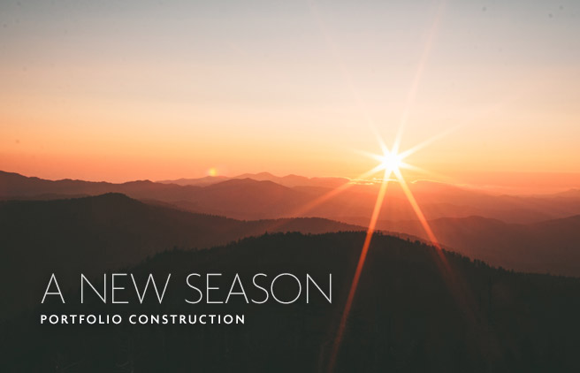 Portfolio Construction: A New Season