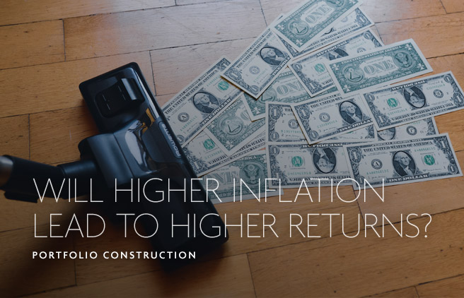 Will higher inflation lead to higher returns?